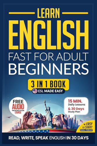 9798345260449: Learn English Fast for Adult Beginners – ESL Certified Workbook: Achieve U.S. English Mastery in 30 Days: 15-Minute Lessons, Practical Exercises, and Essential Grammar (Easy English)