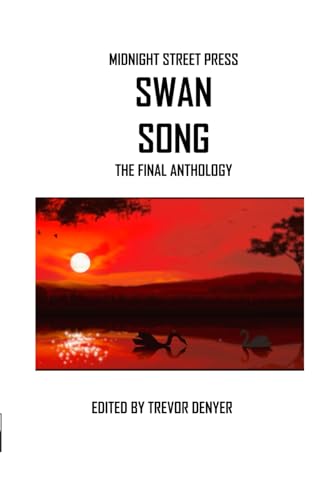 Stock image for SWAN SONG: The Final Anthology for sale by Ria Christie Collections