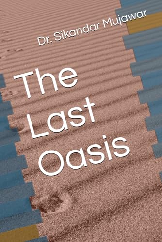 Beispielbild fr The Last Oasis zum Verkauf von Ria Christie Collections