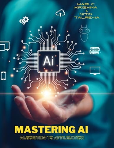 Beispielbild fr Mastering AI : From Algorithms to Applications: AI Models Built Using KNIME Data Analytics zum Verkauf von Ria Christie Collections