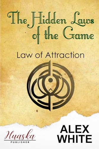 9798346606611: The Hidden Laws of the Game: Law of Attraction