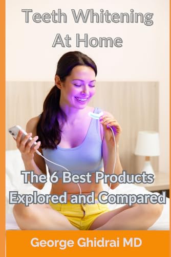 Beispielbild fr Teeth Whitening At Home - The 6 Best Products Explored and Compared zum Verkauf von Ria Christie Collections