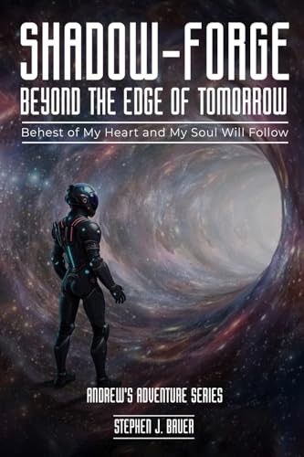 Stock image for Shadow-Forge Beyond the Edge of Tomorrow for sale by GreatBookPricesUK