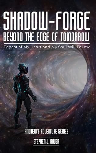 Stock image for Shadow-Forge Beyond the Edge of Tomorrow (Andrew's Adventure) for sale by Ria Christie Collections