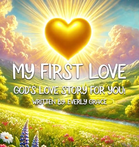 Immagine stock per My First Love: God's Love Story for You!
