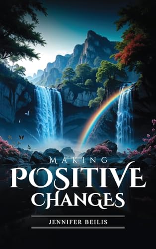 9798349224560: Making Positive Changes
