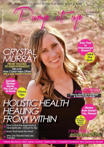 Stock image for Pump It Up Magazine: Healing, Power & Rising Strong With Crystal Murray for sale by Ria Christie Collections