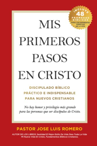 Beispielbild fr Mis primeros pasos en Cristo: Discipulado bblico prctico para nuevos cristianos. Libro cristiano. Jos Luis Romero. (Spanish Edition) zum Verkauf von Big River Books