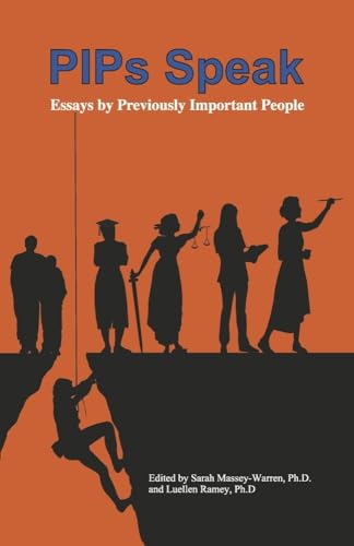 Imagen de archivo de PIPs Speak : Essays by Previously Important People a la venta por Better World Books: West