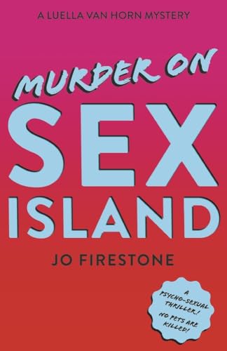 

Murder on Sex Island : A Luella Van Horn Mystery