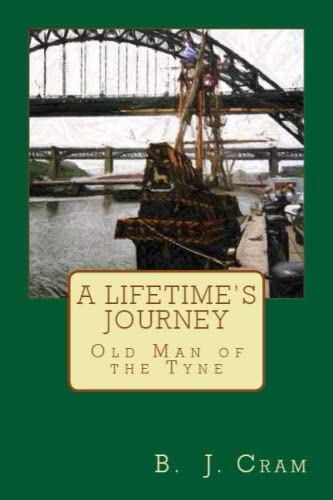 9798351220642: A Lifetime's Journey: Old man of the Tyne
