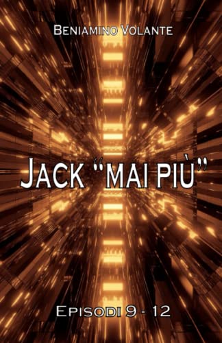 Stock image for Jack "mai piu": Episodi 9 - 12 for sale by Chiron Media