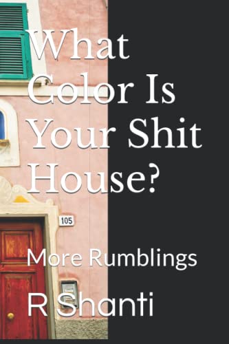 9798351328881: What Color Is Your Shit House?: More Rumblings: 3 (Red Series)
