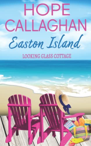 Stock image for Easton Island: Looking Glass Cottage (Easton Island Family Saga Series) for sale by GoodwillNI