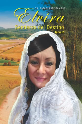 Stock image for Elvira Senderos del Destino T?mo 2 for sale by PBShop.store US