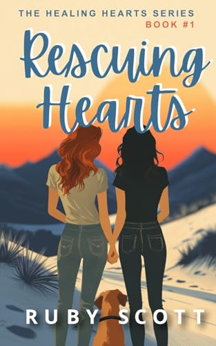 Stock image for Rescuing Hearts - A Sapphic Romance: A Lesbian Age Gap Romance for sale by Chiron Media