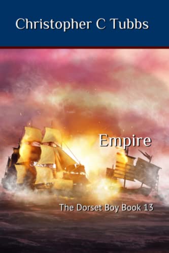 Stock image for Empire: The Dorset Boy Book 13 for sale by GreatBookPrices