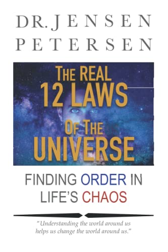 Imagen de archivo de The Real 12 Laws of the Universe: Finding Order in Lifes Chaos a la venta por Omega