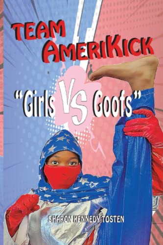 Stock image for Team AmeriKick "Girls vs Goofs" for sale by Ria Christie Collections