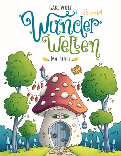 Stock image for Wunderwelten Band 1: Zauberhafte Illustrationen zum Ausmalen for sale by Buchpark