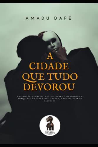9798352332849: A CIDADE QUE TUDO DEVOROU (Portuguese Edition)