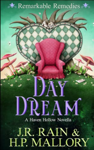 Stock image for Day Dream: A Paranormal Women's Fiction Novel: (Remarkable Remedies): 21 (Haven Hollow) for sale by California Books