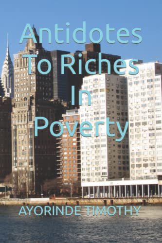 Imagen de archivo de Antidotes To Riches In Poverty a la venta por PBShop.store US