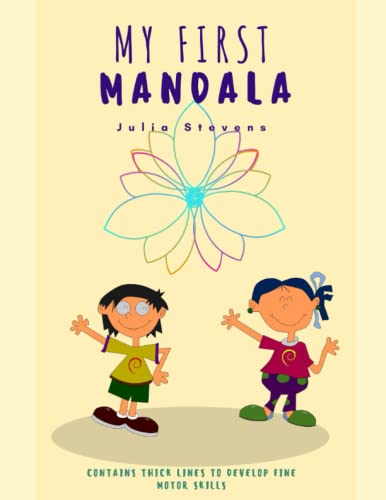 9798353059042: MY FIRST MANDALA: Contains thick lines for children to develop fine motor skills.