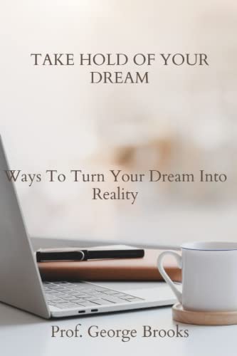 Stock image for Take Hold of Your Dream for sale by PBShop.store US