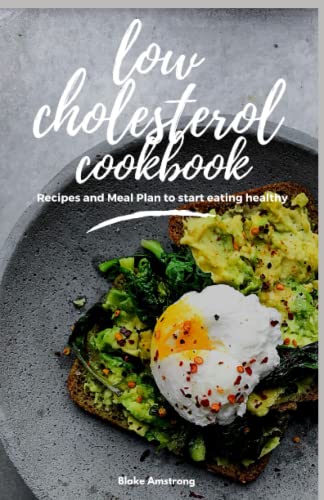 Imagen de archivo de Low Cholesterol Cookbook: Diet Menus, plans and Recipes For Healthy Living a la venta por GreatBookPrices