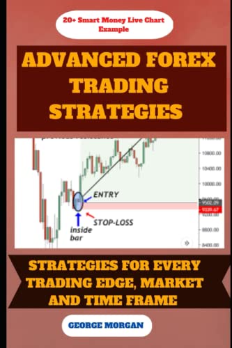9798353320500: Advance Forex Trading Strategies: Strategies For Every Trading Edge