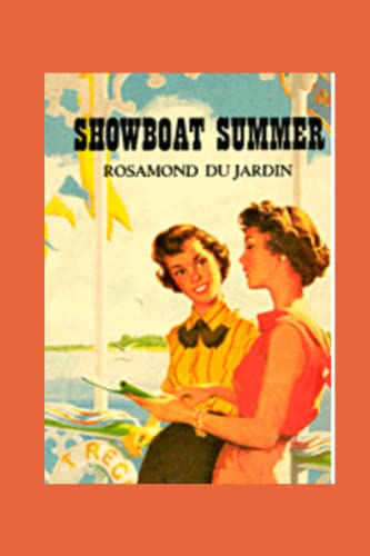 Beispielbild fr Showboat Summer: Pam and Penny Anniversary Edition zum Verkauf von HPB-Ruby