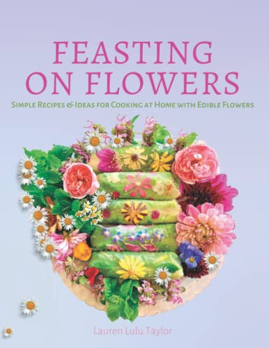 Stock image for Feasting On Flowers for sale by GreatBookPrices