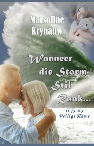 Stock image for Wanneer die Storm Stil Raak . for sale by Ria Christie Collections