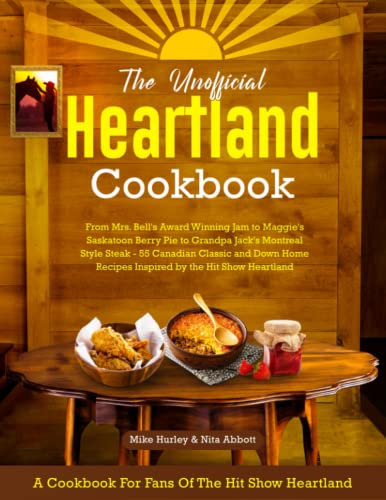 Beispielbild fr The Unofficial Heartland Cookbook: A Cookbook for Fans of the Hit Show Heartland zum Verkauf von Goodwill of Colorado
