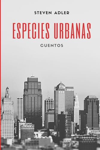 9798353459071: Especies Urbanas: Coleccin de cuentos (Spanish Edition)