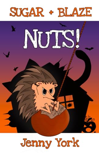 Beispielbild fr Nuts!: A Sugar and Blaze Adventure zum Verkauf von AwesomeBooks