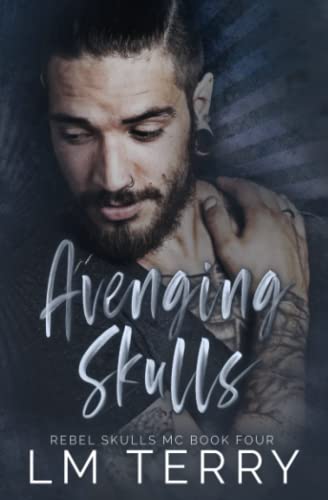 Immagine stock per Avenging Skulls: Rebel Skulls MC Book Four