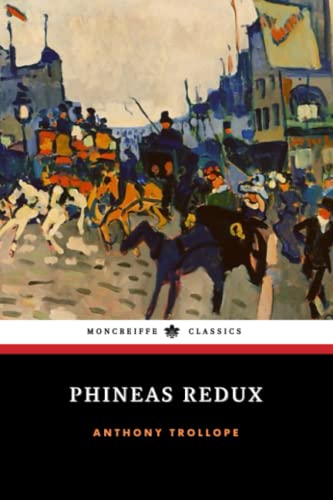 Stock image for Phineas Redux : Palliser Series, Book 4 (Annotated) for sale by Better World Books