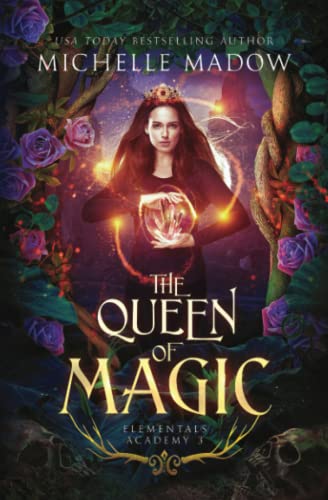 Imagen de archivo de Elementals Academy 3: The Queen of Magic a la venta por HPB-Diamond