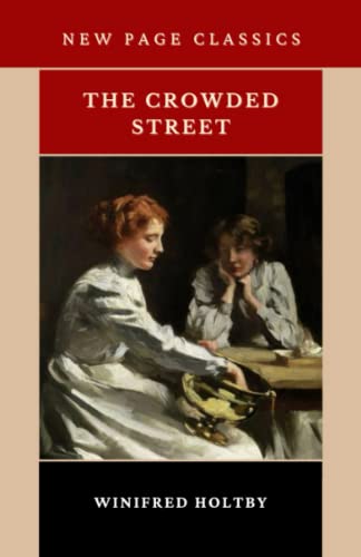 Stock image for The Crowded Street: The 1924 Feminist Fiction Classic (Annotated) for sale by Magers and Quinn Booksellers