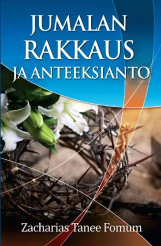 9798354233007: Jumalan Rakkaus Ja Anteeksianto (Finnish Edition)