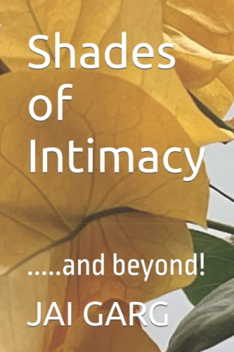 Stock image for Shades of Intimacy: .and beyond! for sale by Ria Christie Collections
