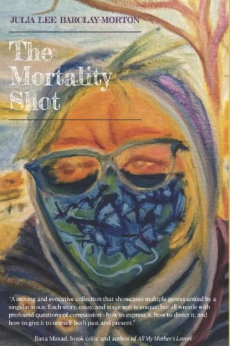 Stock image for The Mortality Shot for sale by GreatBookPrices