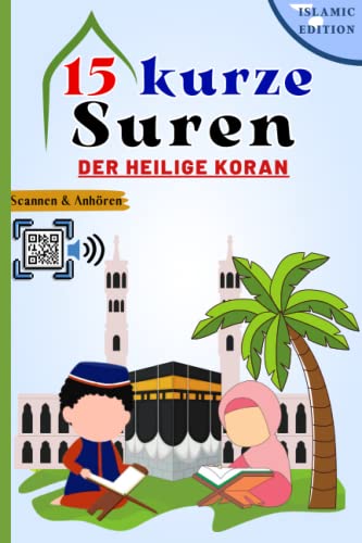 15 kurze Suren der Heilige Koran Verstehen und merken Sie sich leicht