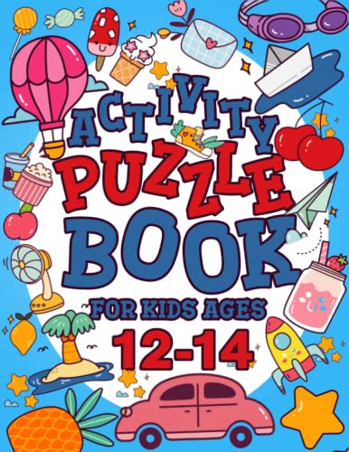 Stock image for Activity Puzzle Book For Kids Ages 12-14 Years Old: Activity Book For Boys And Girls, Fun Activities For Smart Kids, Brain Games, Perfectly to Improve . Range Puzzle, Word Puzzle, Hangman, Calcudoku for sale by AwesomeBooks