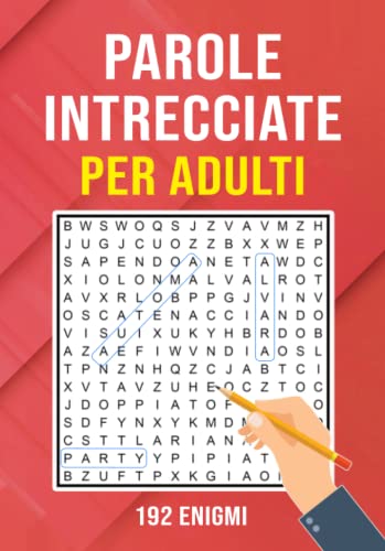 Immagine dell'editore per Parole Intrecciate per Adulti - 192 Enigmi: Crucipuzzle: Enigmistica Perfetto Per Adulti (Italian Edition) venduto da Ria Christie Collections