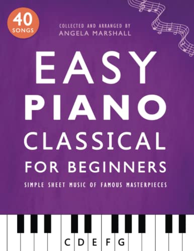 Beispielbild fr Easy Piano Classical for Beginners: Simple Sheet Music of Famous Masterpieces (Easy Piano Songs for Beginners) zum Verkauf von Omega