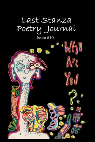 Stock image for Last Stanza Poetry Journal, Issue #10: Who are You? for sale by GreatBookPrices