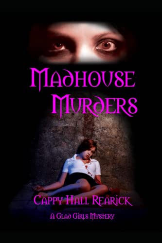 Stock image for Madhouse Murders: A Glad Girls Book 5 for sale by GreatBookPrices